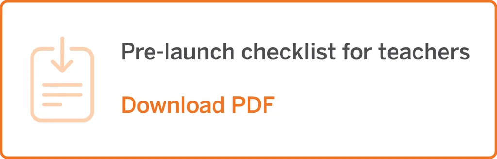 Icon of a checklist with text: "Pre-launch checklist for teachers. Download PDF.