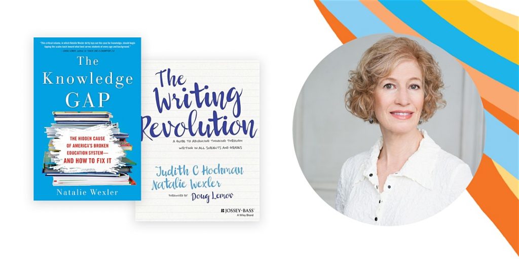 Two books titled "The Knowledge Gap" and "The Writing Revolution" by Natalie Wexler, beside a portrait of a woman with short, curly hair and a blue top.