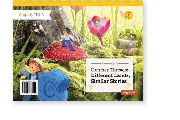 Children exploring a whimsical forest scene with oversized mushrooms and a snail shell. Text on the cover reads "Common Threads: Different Lands, Similar Stories, Grade 1, Image Cards.