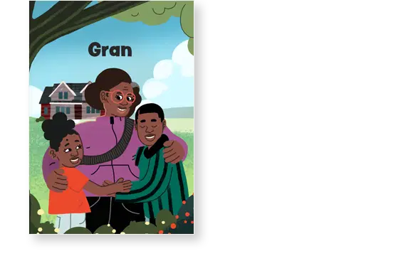 Illustration of a family hugging under a tree, with a house in the background. The word "Gran" is at the top of the image.