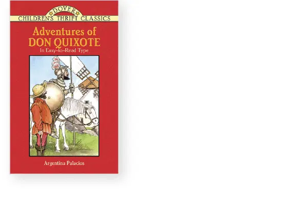 Cover of "Adventures of Don Quixote" by Argentina Palacios, Dover Children's Thrift Classics. It features an illustration of Don Quixote and his horse near windmills.